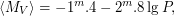 $\displaystyle \langle M_V \rangle = -1^m.4 -2^m.8 \lg P, $